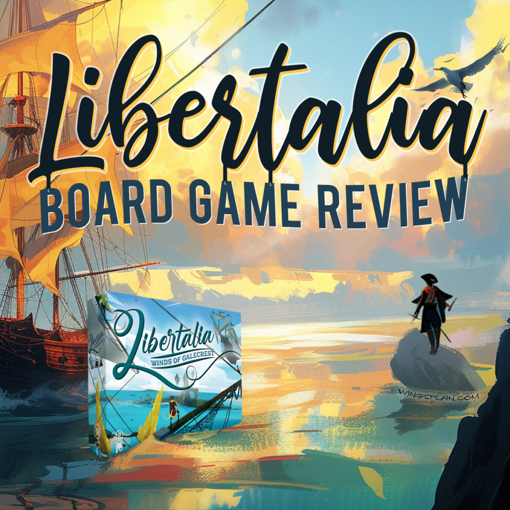 Libertalia Board Game Review - Wingsplain