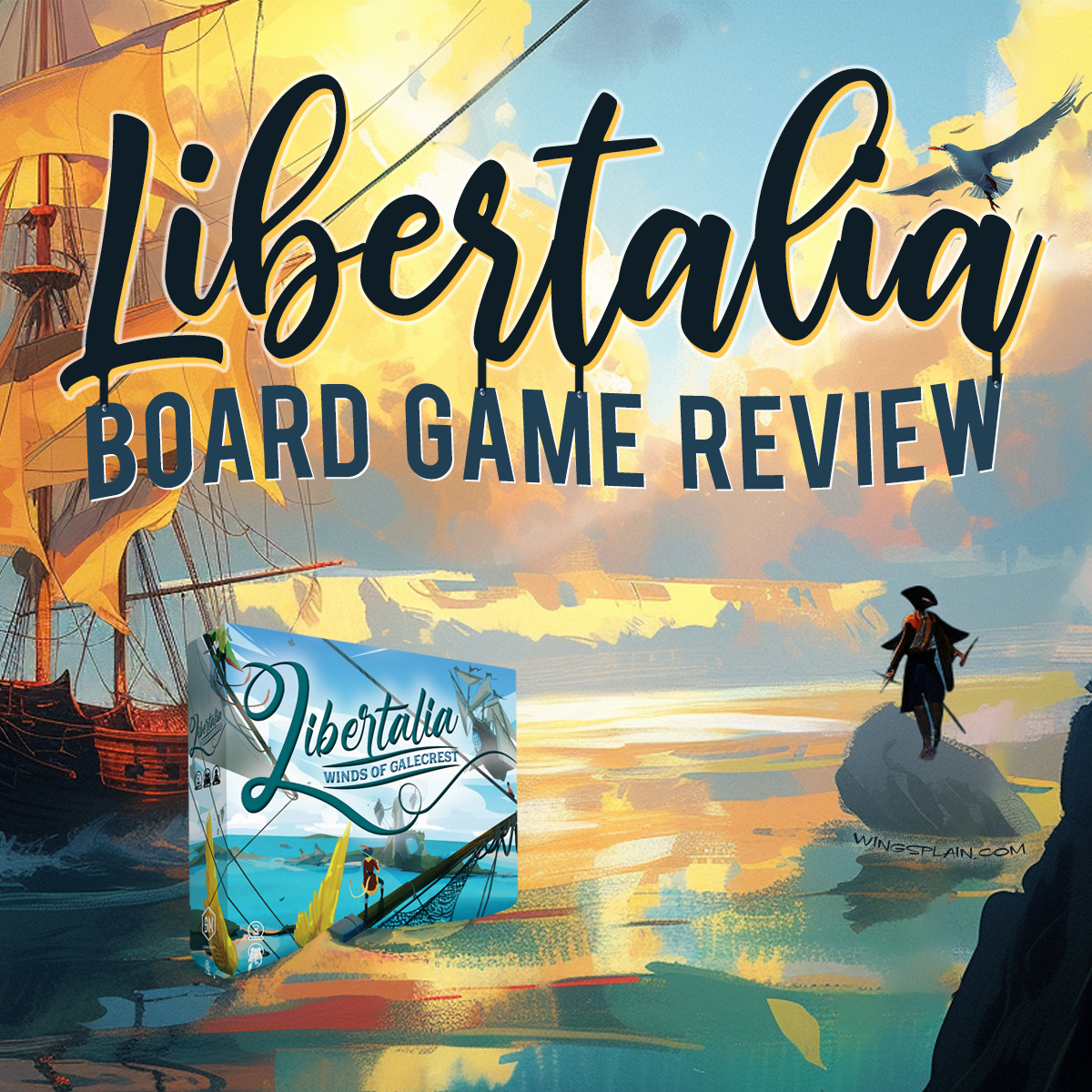 Libertalia Winds of Galecrest Review • Wingsplain