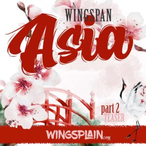 Wingspan Expansion 3 Asia New Card