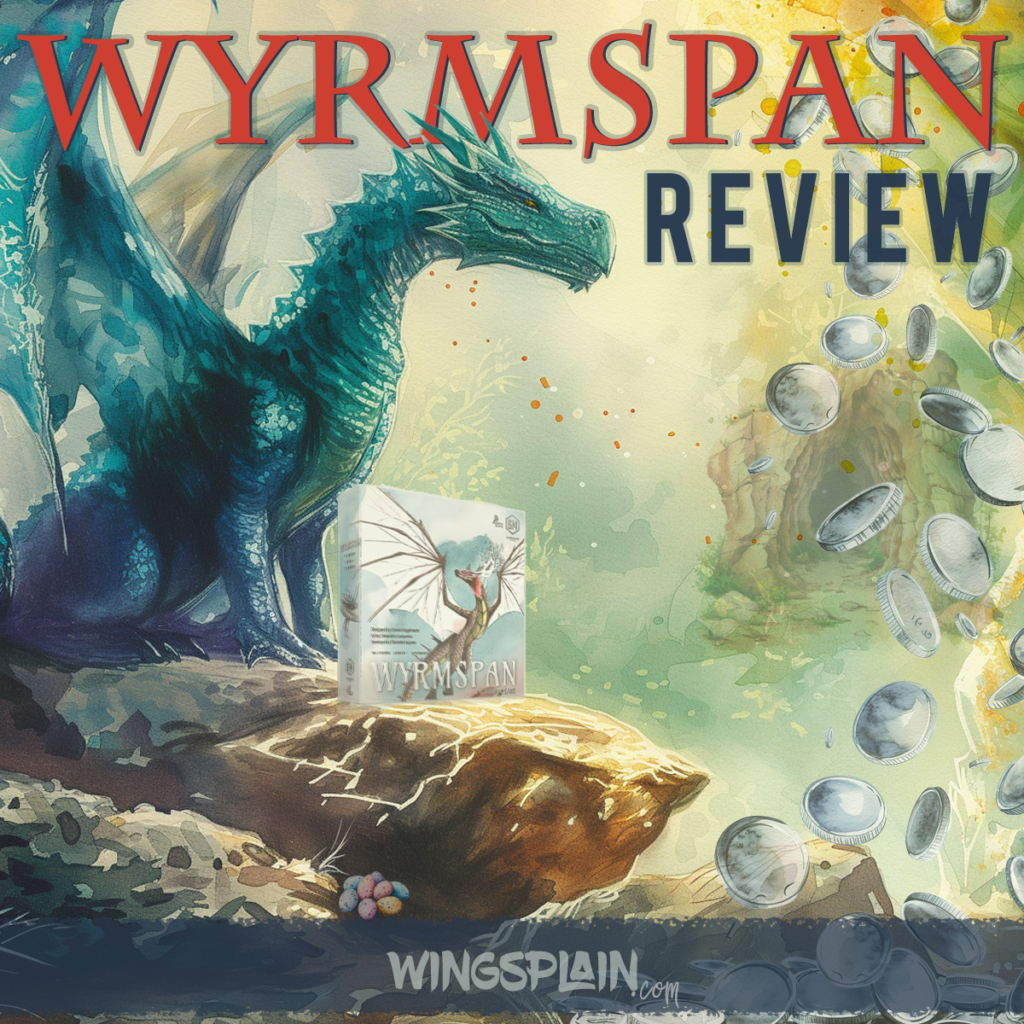 Wyrmspan Game Review - The World of Wingspan
